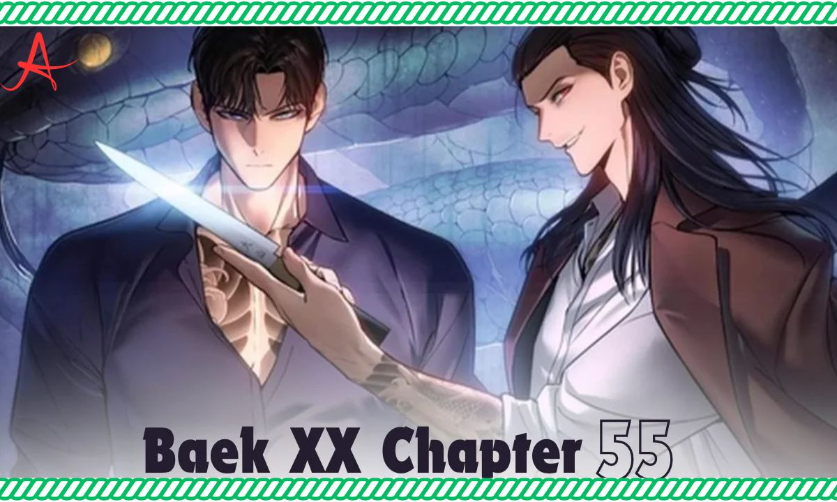 Baek XX Chapter 55: A Deep Dive into the Intriguing Developments