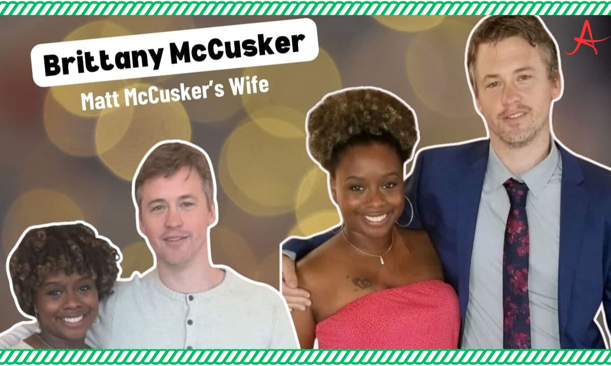 Meet Matt McCusker's Wife: The Truth About Brittany McCusker